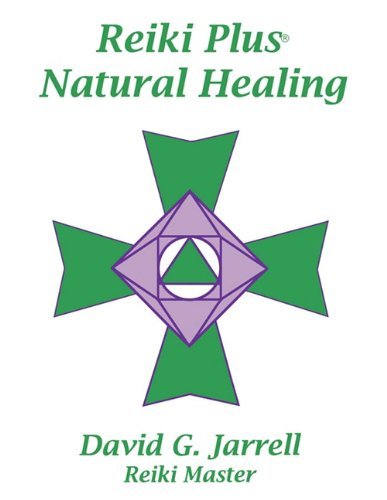 David G. Jarrell/Reiki Plus Natural Healing@0005 EDITION;